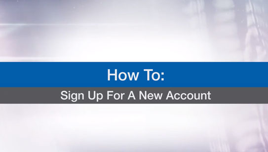 Learn How to Sign Up For A New Account 